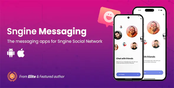 Sngine Messaging Apps for Android & iOS